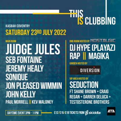 This is Clubbing – Sat 23rd  July (Daytime Event)