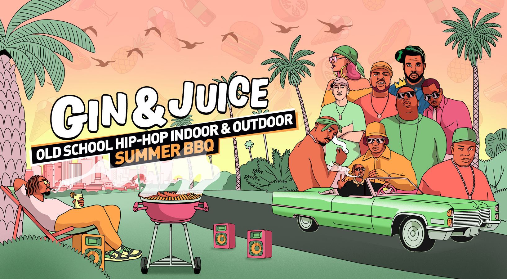 Gin & Juice Old School HipHop Outdoor/Indoor Summer BBQ Kasbah