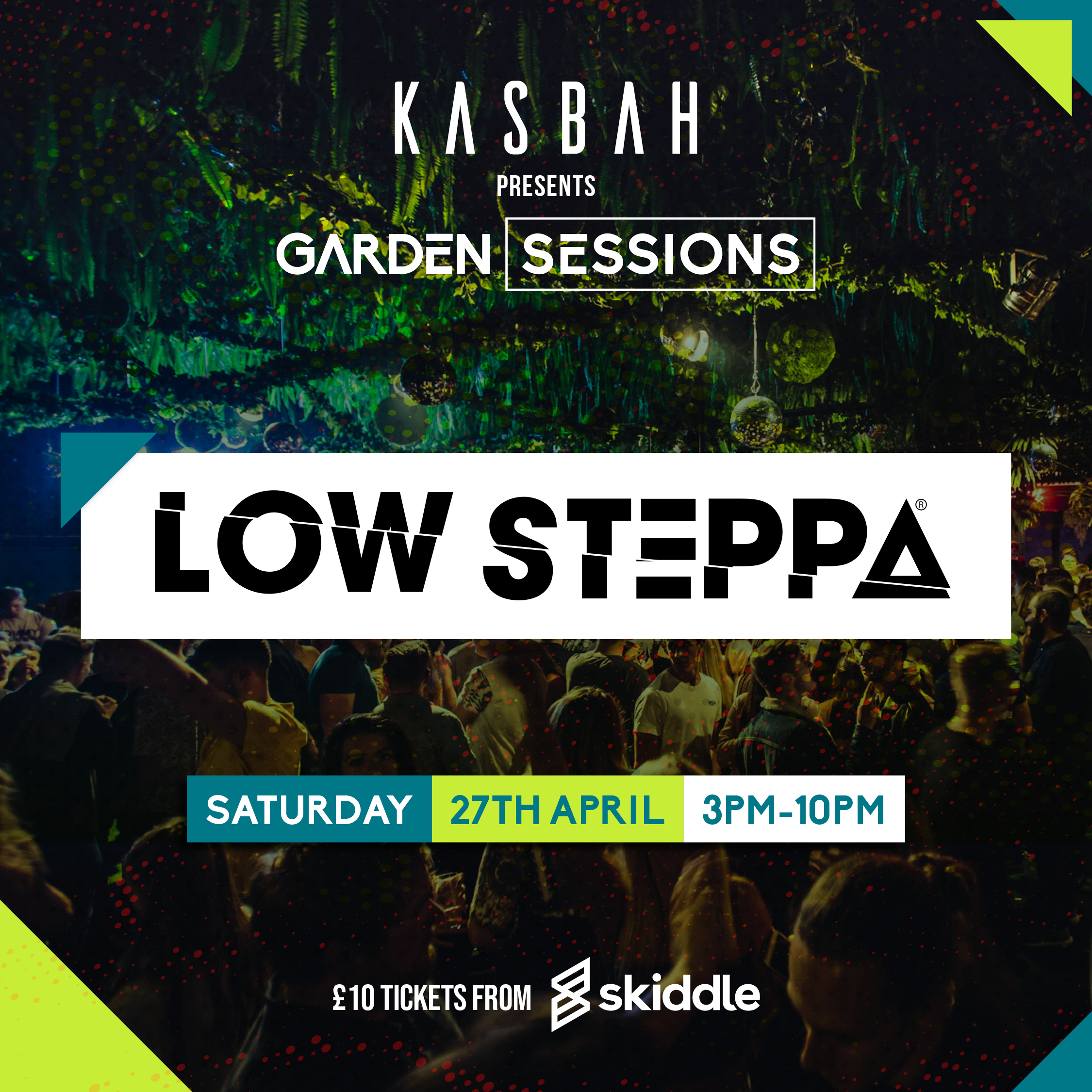 Low Steppa 27th April (Garden Sessions)